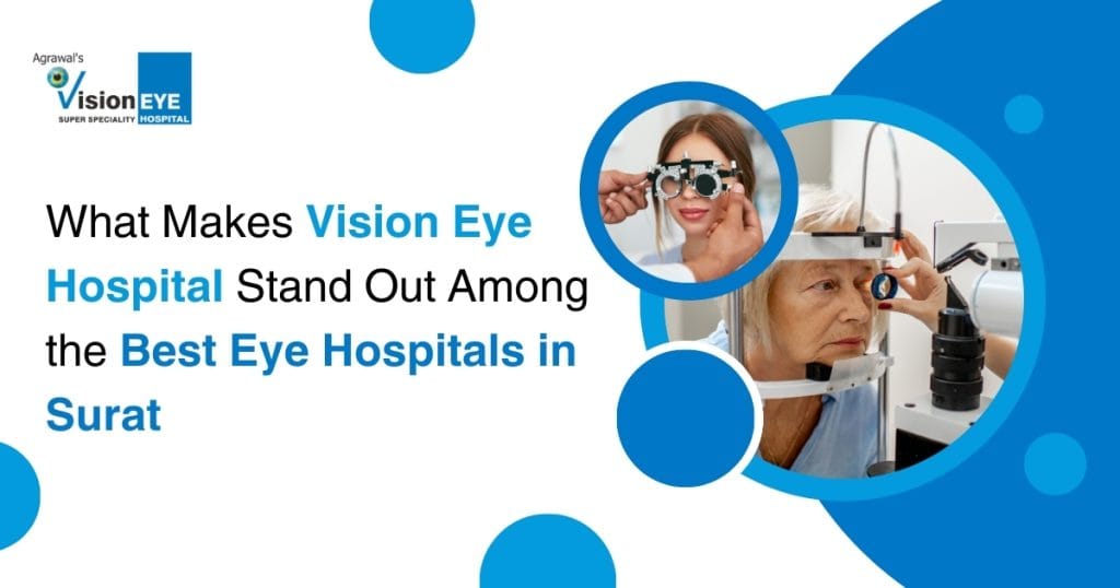 Best Eye Hospital in Surat | Vision Eye Hospital