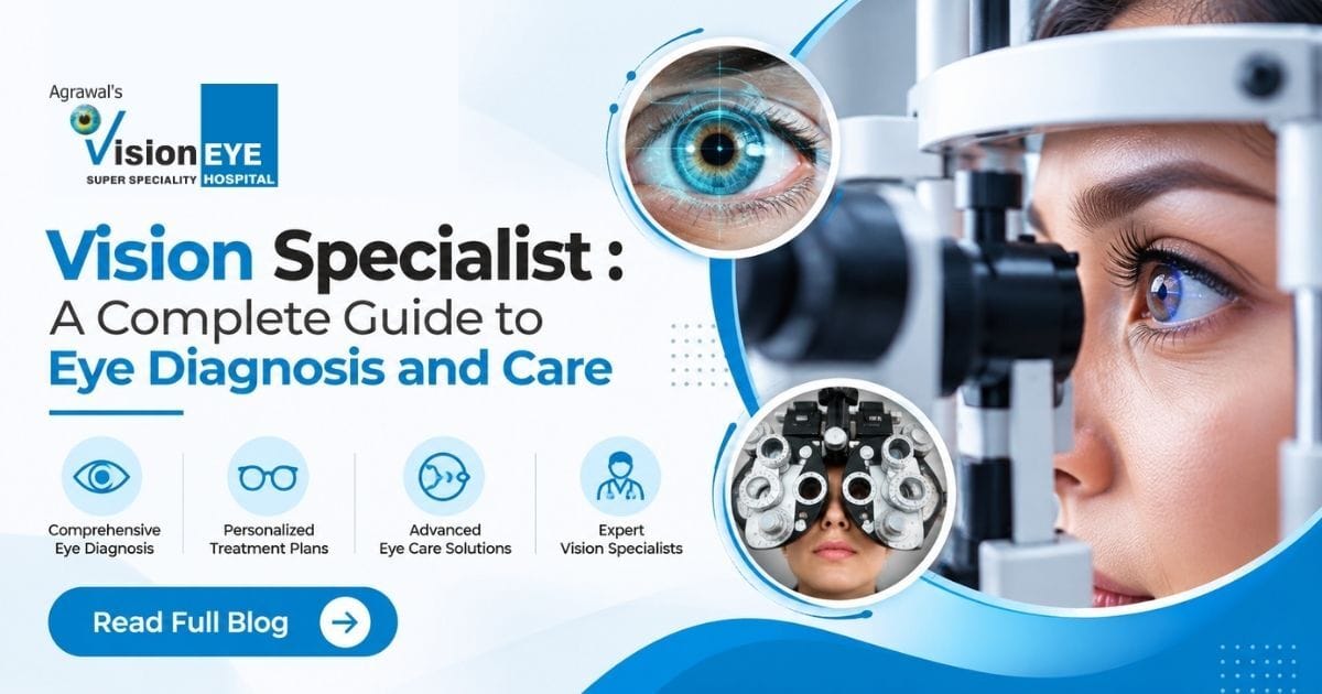 Vision Specialist in Surat A Complete Guide to Eye Diagnosis and Care 1